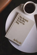 'I Have Absolutely No Idea What The Fuck I Am Doing' Linen Bound Journal