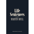 Life Sentences by Martin Mull